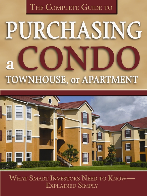 Title details for The Complete Guide to Purchasing a Condo, Townhouse, or Apartment by Susan Smith Alvis - Available